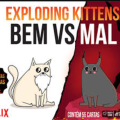 Exploding Kittens Bem X Mal